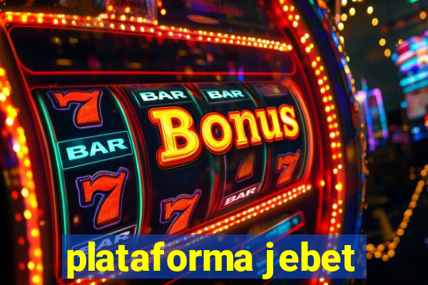 plataforma jebet